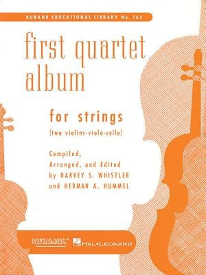 First Quartet Album for Strings: Two Violins, Viola & Cello String Trio and Quartet Collection by Hummel, Herman