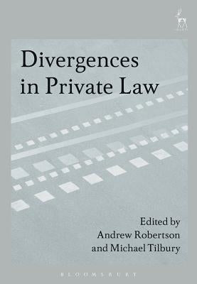 Divergences in Private Law by Robertson, Andrew