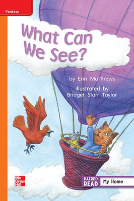 Reading Wonders Leveled Reader What Can We See?: Approaching Unit 1 Week 2 Grade 1 by McGraw Hill
