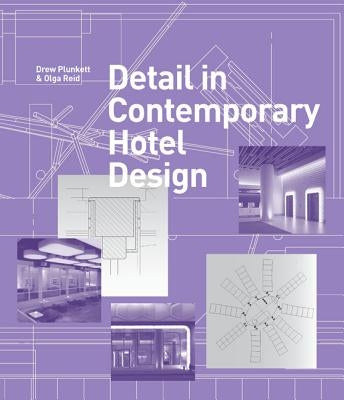 Detail in Contemporary Hotel Design by Plunkett, Drew