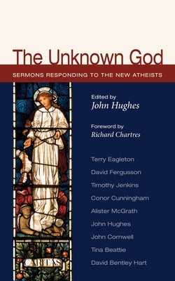The Unknown God by Hughes, John