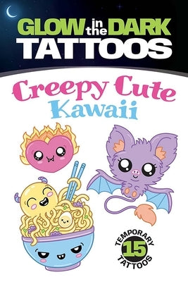 Glow-In-The-Dark Tattoos: Creepy Cute Kawaii by Eakin, Mary