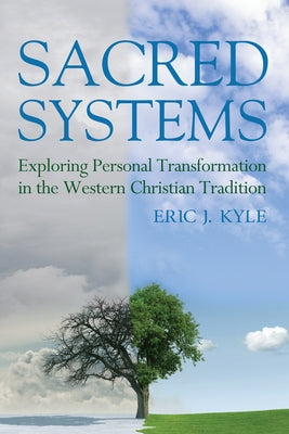 Sacred Systems by Kyle, Eric J.