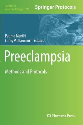 Preeclampsia: Methods and Protocols by Murthi, Padma