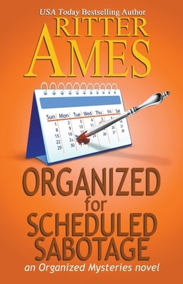 Organized for Scheduled Sabotage by Ames, Ritter