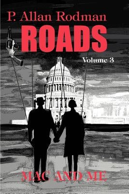 Roads: Mac and Me by Rodman, P. Allan