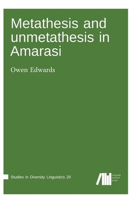 Metathesis and unmetathesis in Amarasi by Edwards, Owen