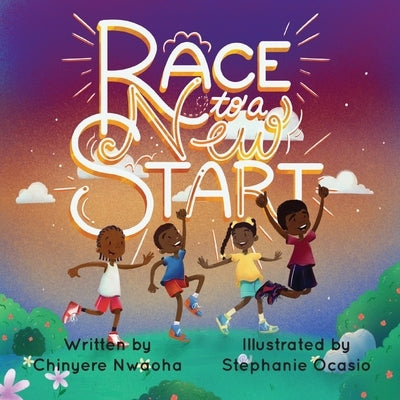 Race to a New Start by Nwaoha, Chinyere