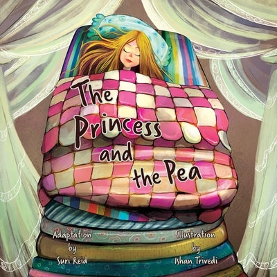 The Princess and the Pea by Reid, Suri