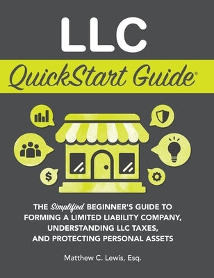LLC QuickStart Guide by Lewis, Matthew C.