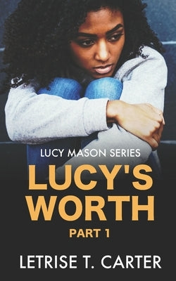 Lucy's Worth by Moody, Tyora
