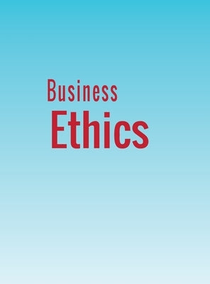 Business Ethics by Byars, Stephen M.