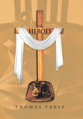 The Heroes by Trese, Thomas
