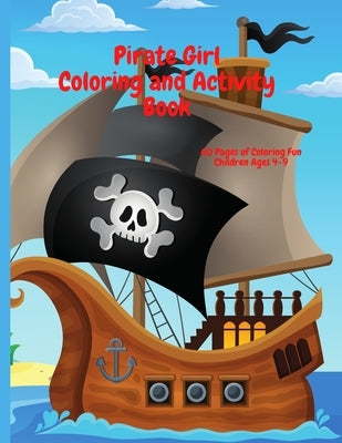 Pirate Girl Coloring and Activity Book by Player, The Sports