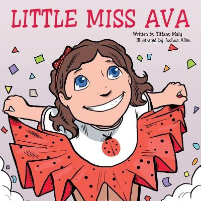 Little Miss Ava by Maly, Tiffany