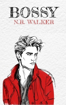Bossy - Alternative Cover by Walker, N. R.