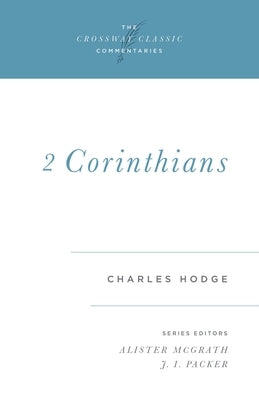 2 Corinthians: Volume 12 by Hodge, Charles