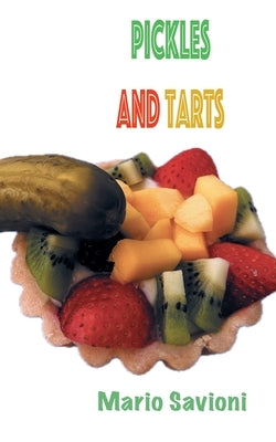 Pickles and Tarts by Savioni, Mario J.