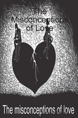 The Misconceptions of Love by Blaney, Candace