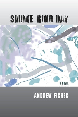 Smoke Ring Day by Fisher, Andrew