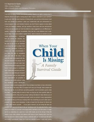 When Your Child Is Missing: A Family Survival Guide (Fourth Edition) by Programs, Office of Justice