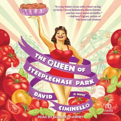 The Queen of Steeplechase Park by Ciminello, David