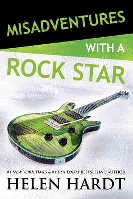 Misadventures with a Rock Star by Hardt, Helen