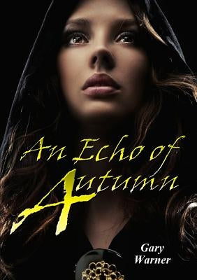 An Echo of Autumn by Warner, Gary