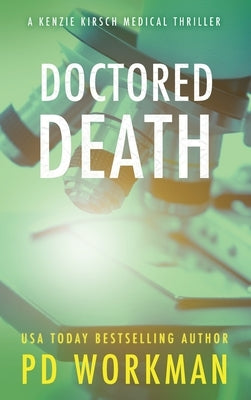 Doctored Death by Workman, P. D.