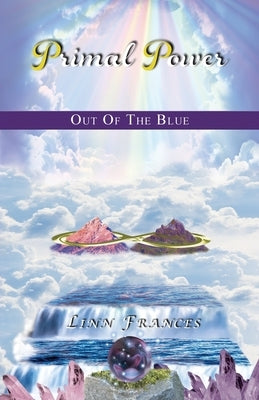 Primal Power 2: Out of the Blue by Frances, Linn