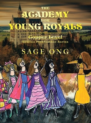 The Academy for Young Royals: Copper Level by Ong, Sage