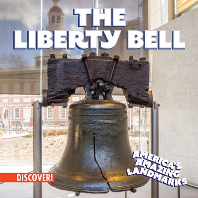 The Liberty Bell by Roesser, Marie