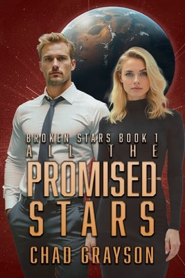 All the Promised Stars by Grayson, Chad