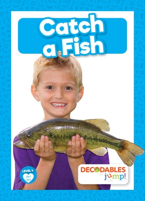 Catch a Fish by Mather, Charis