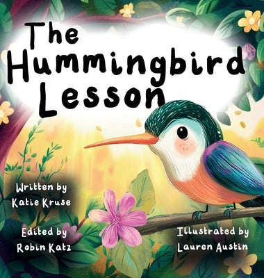 The Hummingbird Lesson: A Tender Story About Family, Love, and Angel Siblings. by Kruse, Katie