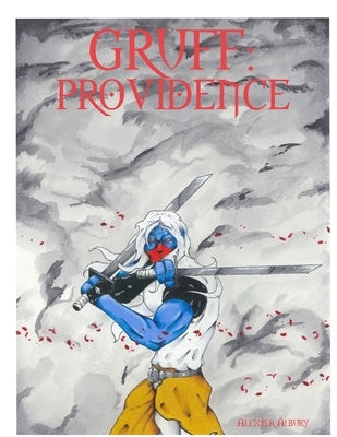 Gruff: Providence by Albury, Alexter