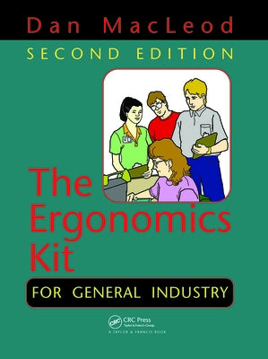 The Ergonomics Kit for General Industry by MacLeod, Dan