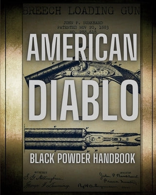American Diablo: Black Powder Handbook by Pulitzer, Jovan Hutton