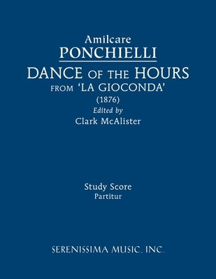 Dance of the Hours from 'La Gioconda': Study score by Ponchielli, Amilcare
