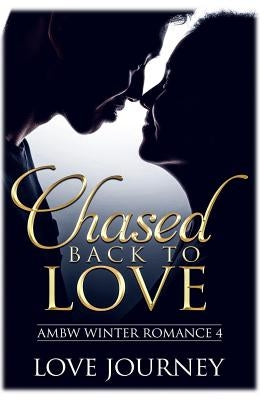 Chased Back To Love by Journey, Love