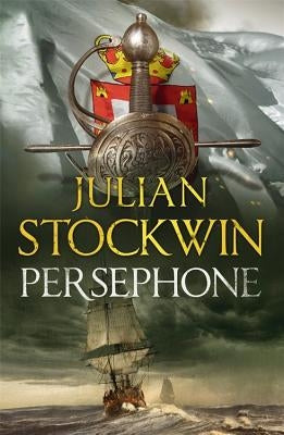 Persephone: Thomas Kydd 18 by Stockwin, Julian