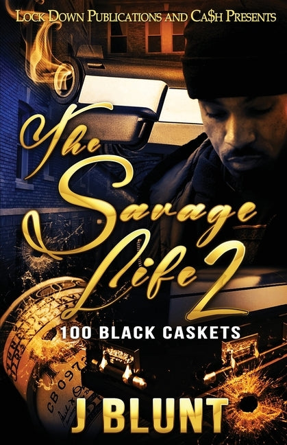 The Savage Life 2: 100 Black Caskets by J-Blunt