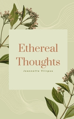 Ethereal Thoughts by Viirpuu, Jeannette