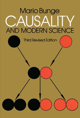 Causality and Modern Science: Third Revised Edition by Bunge, Mario
