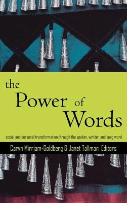The Power of Words: A Transformative Language Arts Reader by Mirriam-Goldberg, Caryn