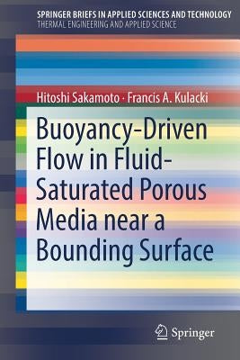 Buoyancy-Driven Flow in Fluid-Saturated Porous Media Near a Bounding Surface by Sakamoto, Hitoshi