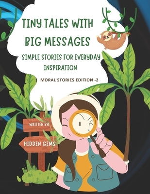 Everyday Inspiration: Simple Stories with Big Lessons by Gems, Hidden