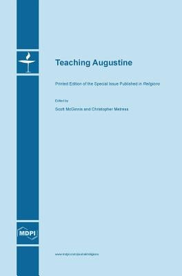 Teaching Augustine by McGinnis, Scott