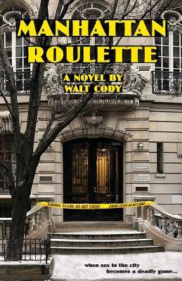 Manhattan Roulette by Cody, Walt