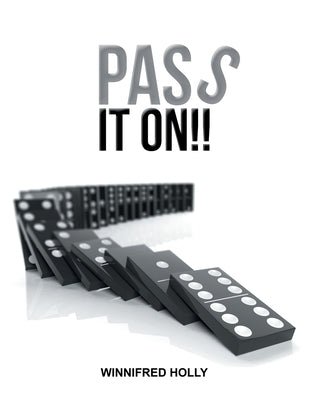 Pass It On!! by Holly, Winnifred